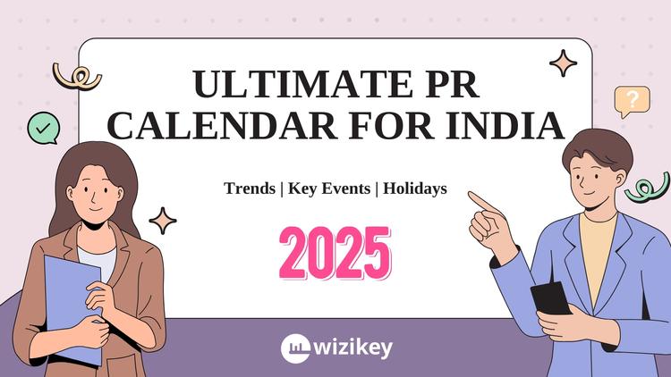 The Ultimate PR Calendar for India for 2025