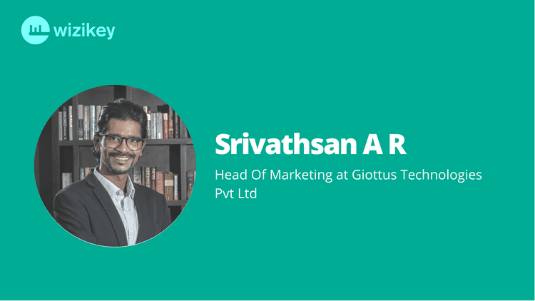 “PR complements performance marketing and other methods by bridging the gap to achieve the maximum potential in branding and achieving results.”- Srivathsan A R from Giottus Technologies