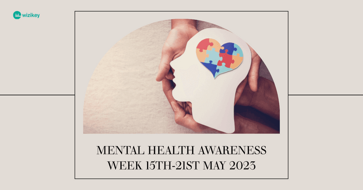 Mental Health Awareness week: Campaigns that are Making a Difference