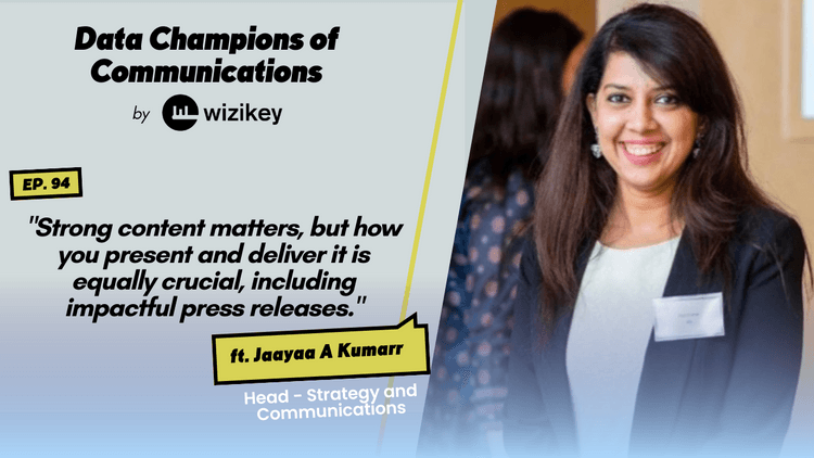 “Strong content matters, but how you present and deliver it is equally crucial, including impactful press releases.”-Jaayaa Kumar