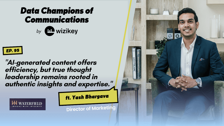 “AI-generated content offers efficiency, but true thought leadership remains rooted in authentic insights and expertise.”-Yash Bhargava from Waterfield Advisors