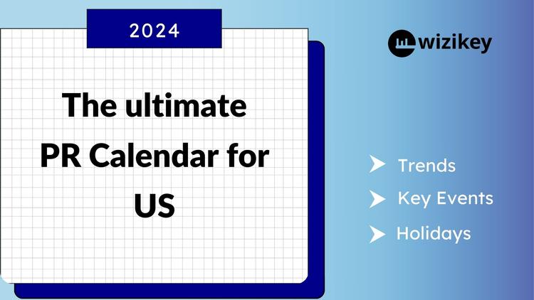The Ultimate PR Calendar for the US for 2024