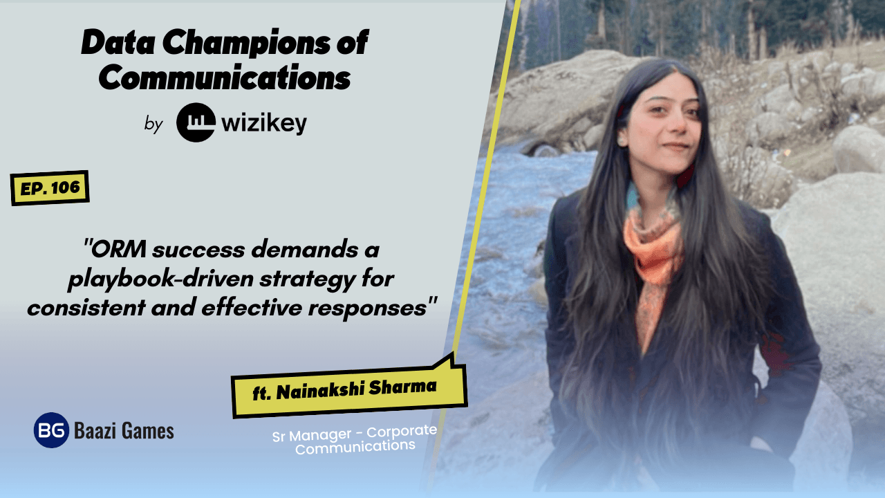 “ORM success demands a playbook-driven strategy for consistent and effective responses.”-Nainakshi Sharma from Baazi Games
