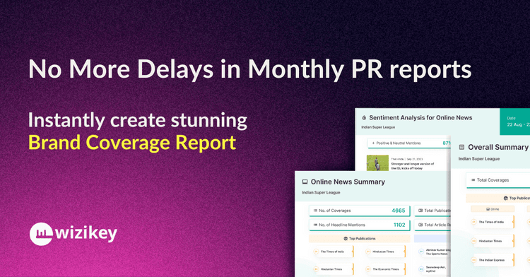 Make Monthly PR Reports Easy with Brand Coverage Report