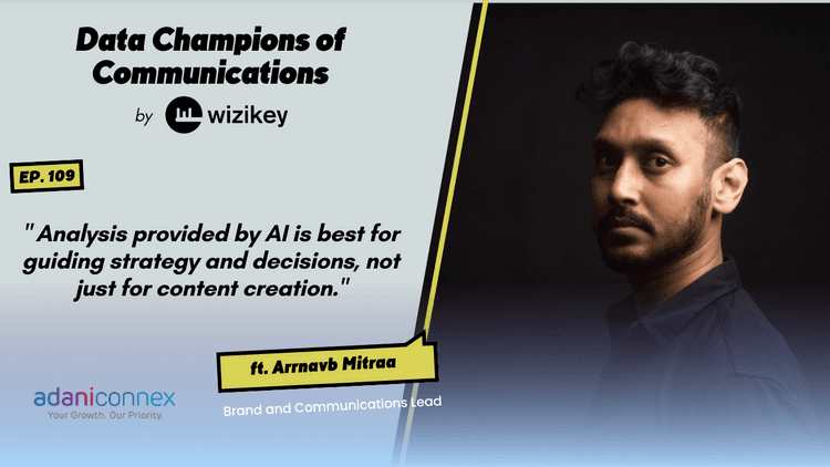 “AI analysis is best for guiding strategy and decisions, not just for content creation.”-Arrnavb Mitraa from AdaniConneX