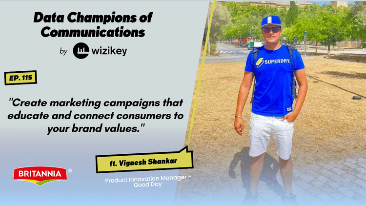 “Create marketing campaigns that educate and connect consumers to your brand values.”-Vignesh Shankar from Britannia