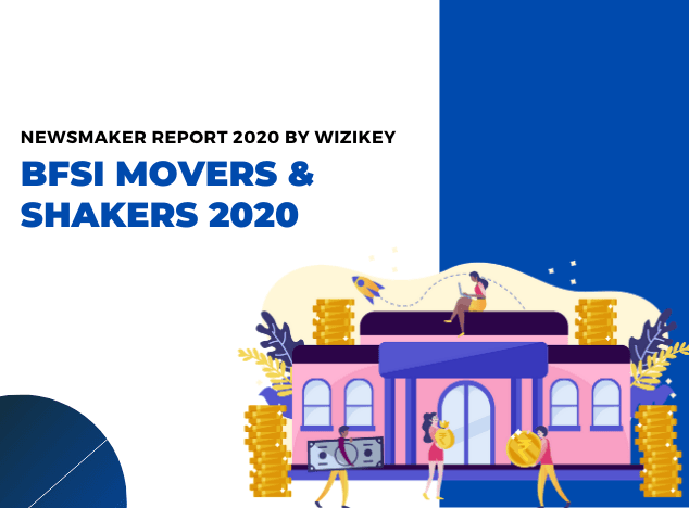 BFSI Movers & Shakers 2020 - Wizikey Newsmakers