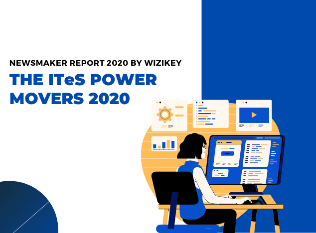 The ITeS Power Movers 2020 - Wizikey Newsmakers