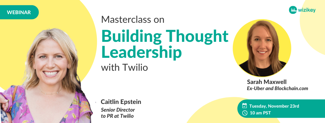Masterclass on Building Thought Leadership with Twilio